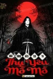 Các Nàng Đều Gọi Ta Thụ Yêu Mỗ Mỗ