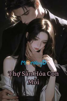 Thợ Săn Hóa Con Mồi