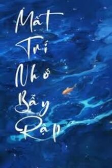 Mất Trí Nhớ Bẫy Rập 