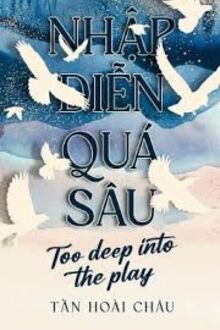 Nhập Diễn Quá Sâu 