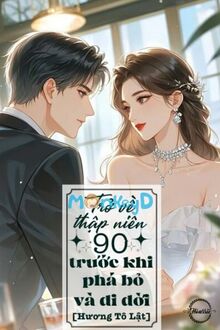 Trở Vê Thập Niên 90: Trước Khi Phá Bỏ Và Di Dời