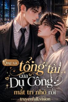 Ông Xã Tổng Tài Của Dụ Công Mất Trí Nhớ Rồi