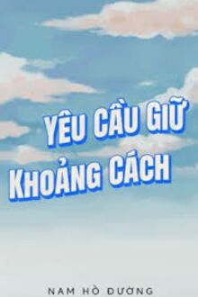 Yêu Cầu Giữ Khoảng Cách 