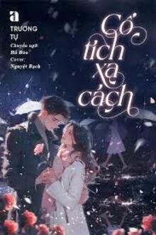 Cổ Tích Xa Cách 
