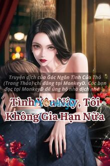 Tình Yêu Này, Tôi Không Gia Hạn Nữa