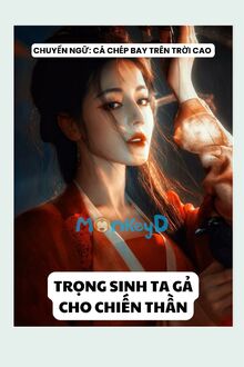 Trọng Sinh Ta Gả Cho Chiến Thần
