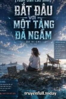 Bắt Đầu Với Một Tảng Đá Ngầm - Toàn Dân Cầu Sinh
