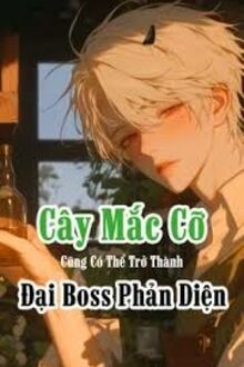 Cây Mắc Cỡ Cũng Có Thể Trở Thành Đại Boss Phản Diện!