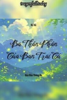 Ba Thân Phận Của Bạn Trai Cũ