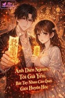 Anh Diễn Ngoan, Tôi Giả Yếu, Bắt Tay Nhau Càn Quét Giới Huyền Học
