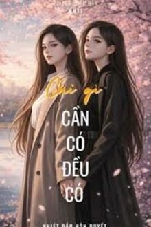 Cái Gì Cần Có Đều Có 