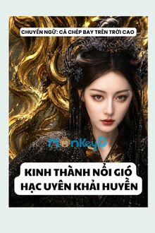 Kinh Thành Nổi Gió, Hạc Uyên Khải Huyền