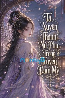 Ta Xuyên Thành Nữ Phụ Trong Truyện Đam Mỹ