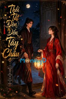 Thổi Tắt Đèn Đến Tây Châu 