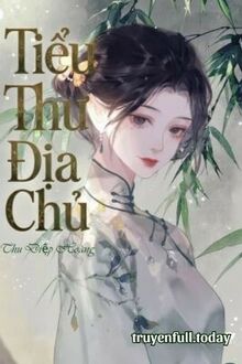 Tiểu Thư Địa Chủ 