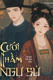 Cưới Nhầm Ngự Sử - Phần 2