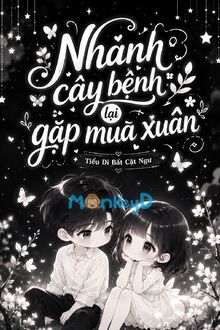Nhánh Cây Bệnh Lại Gặp Mùa Xuân