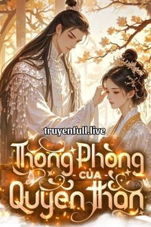 Thông Phòng Của Quyền Thần - Linh Lam