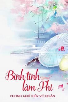 Bình Tĩnh Làm Phi