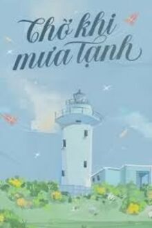 Chờ Khi Mưa Tạnh - Ngải Ngư