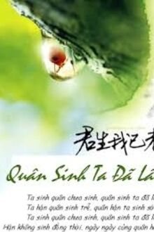 Quân Sinh Ta Đã Lão