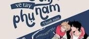 Hành Trình Cướp Nam Chính Về Tay Nam Phụ