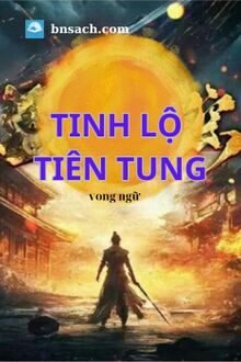 Tinh Lộ Tiên Tung [C]