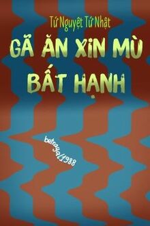 Gã Ăn Xin Mù Bất Hạnh