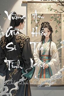 Vương Gia Si Tình Am Hiểu Trà Nghệ