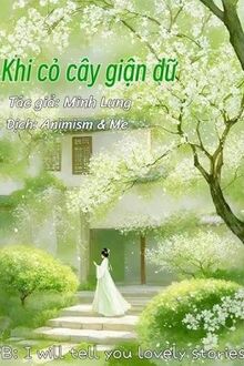 Khi Cỏ Cây Giận Dữ